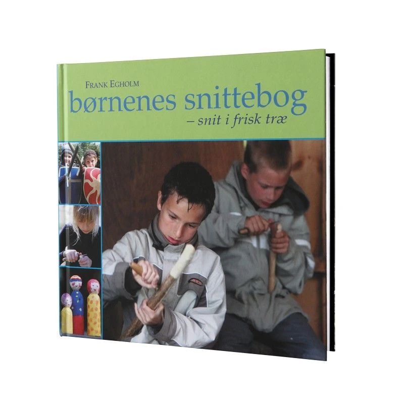 Børnenes Snittebog - Snit I Frisk Træ
